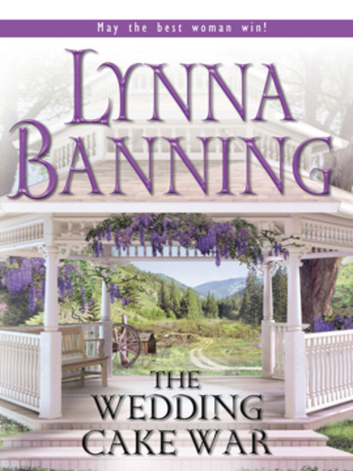 Title details for The Wedding Cake War by Lynna Banning - Available